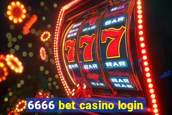 6666 bet casino login